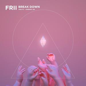 Break Down