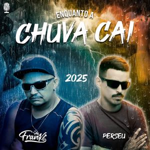 Enquanto a Chuva cai