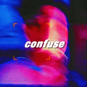 confuse （prod.808WE5T）