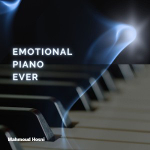 Emotional Piano Ever