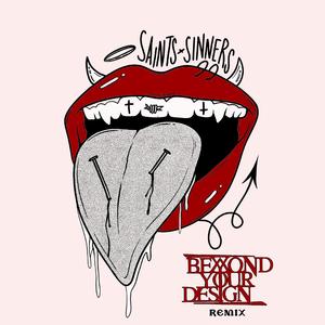 Saints x Sinners (Remix)