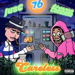 Careless (feat. $teven Cannon)