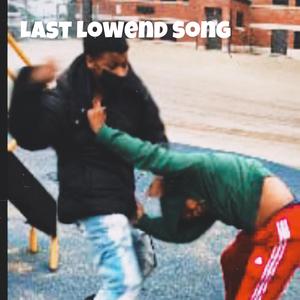 Last lowend song