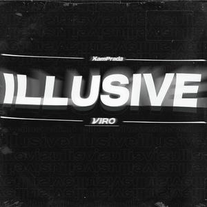 Illusive (feat. Kam Prada & Prod. Common)
