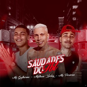 Saudades do Tbt (feat. MC Perverso & Matheus Yurley)