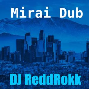 Mirai Dub (Dub) (Dub)