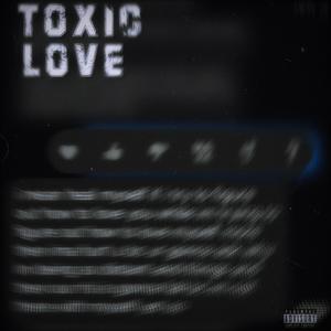 Toxic Love