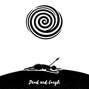 Dead wid laugh