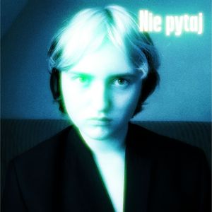 Nie pytaj