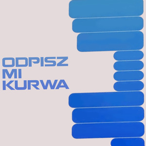 Odpisz Mi Kurwa