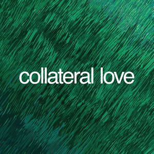 Collateral Love