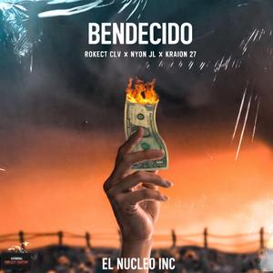 BENDECIDO (feat. Rokect Clv, Nyon JL & Kraion 27)