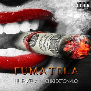 Fumatela (feat. LIL FAVELA)
