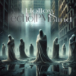 Hollow & Blind