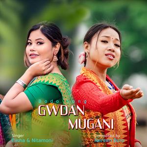 GWDAN MUGANI JWNG (feat. Elisha & Nitamoni)