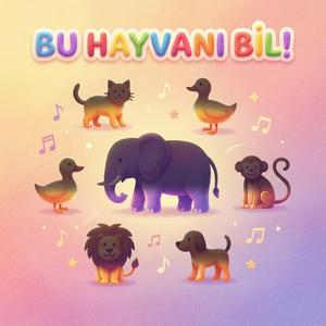 BU HAYVANI BİL – Eğlenceli Hayvanlar Şarkısı
