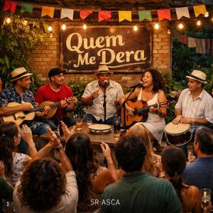 Quem Me Dera