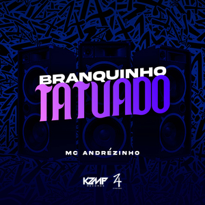 Branquinho Tatuado