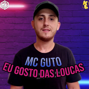 Eu Gosto das Loucas