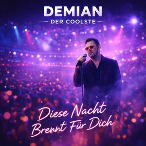 Diese Nacht brennt für Dich