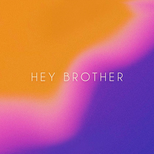 Hey Brother