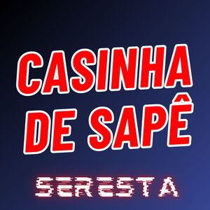 Casinha de Sapê (Seresta)