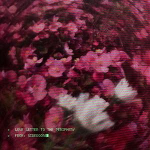 Love Letter To The Periphery