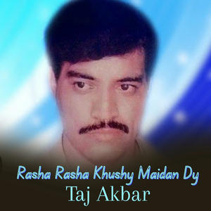 Rasha Rasha Khushy Maidan Dy