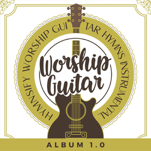 To God Be the Glory (Worship Guitar Hymn)