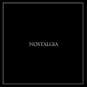Nostalgia