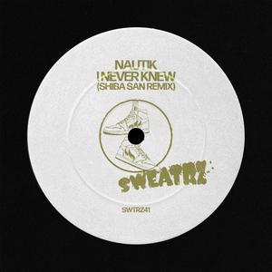 I Never Knew (Shiba San Remix)