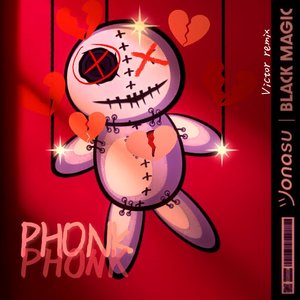 Black Magic-BLACK MAGIC(Victorm phonk remix)（Victorm remix）