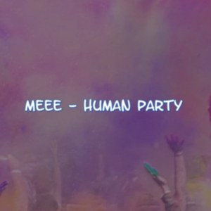 HUMAN PARTY