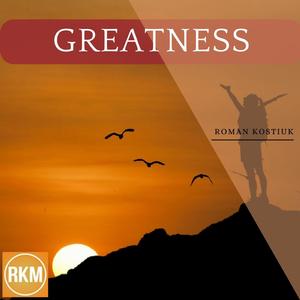 Greatness