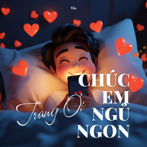 Trang Ơi, Chúc Em Ngủ Ngon