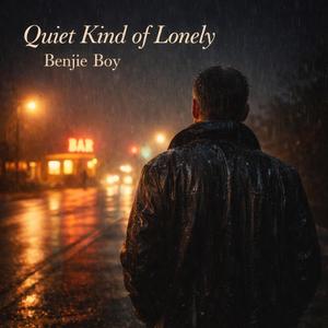Quiet Kind of Lonely