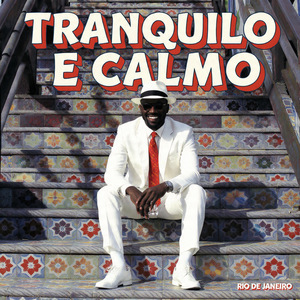 Tranquilo e Calmo