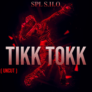 Tikk Tokk (Uncut)