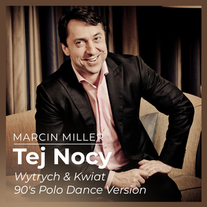 Tej Nocy (Wytrych & Kwiat 90's Polo Dance Version)