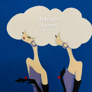 Midnight dreams