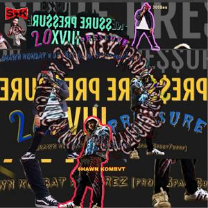 Pressure (feat. 300Rez)