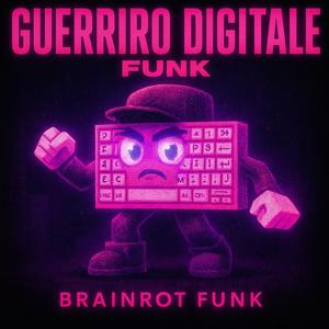 GUERRIRO DIGITALE FUNK