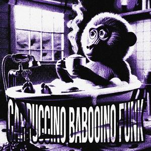 CAPPUCCINO BABOOINO FUNK (feat. V!BRA & ATXGAIN) (Spedup)