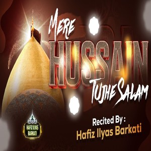 Mere Husain Tujhe Salam