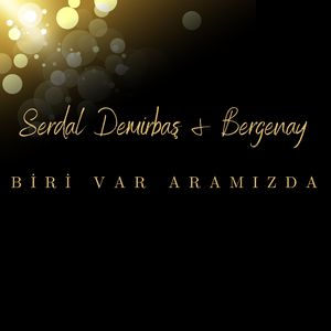 Biri Var Aramızda