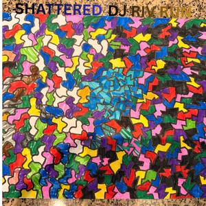 SHATTERED