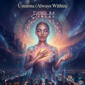 Unutma (Always Within)