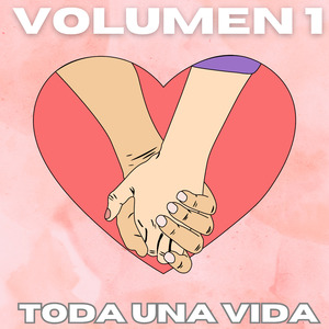 Toda una Vida, Vol. 1