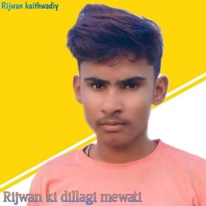 Rijwan Ki Dillagi Mewati