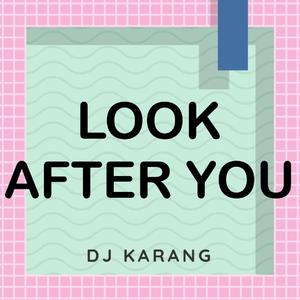 Look After You (Originally Performed By Aron Wright)